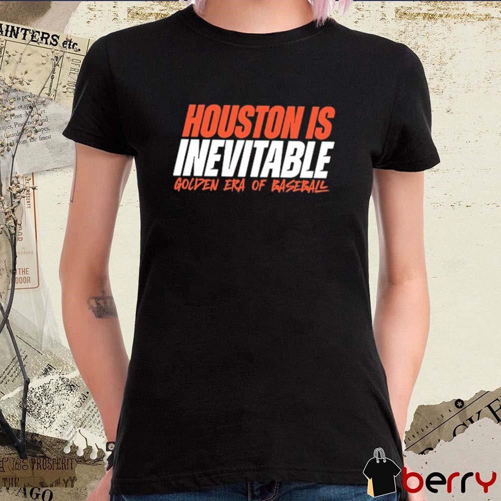 Ram Houston Is Inevitable Golden Era Of Baseball t-shirt