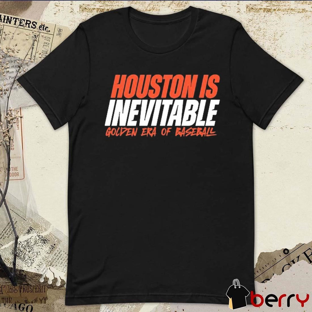 Ram Houston Is Inevitable Golden Era Of Baseball t-shirt