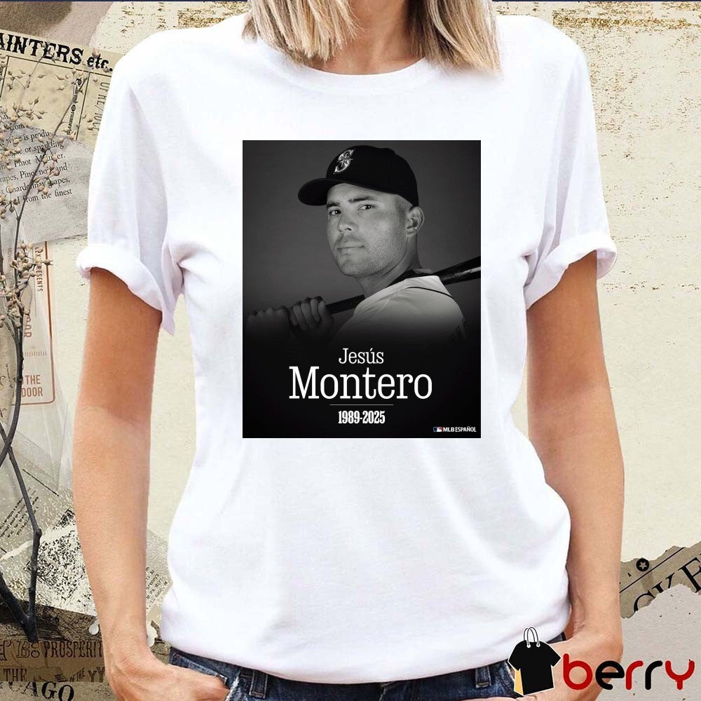 Rest In Peace MLB Jesús Montero 1989 – 2025 MLB Español Poster t-shirt