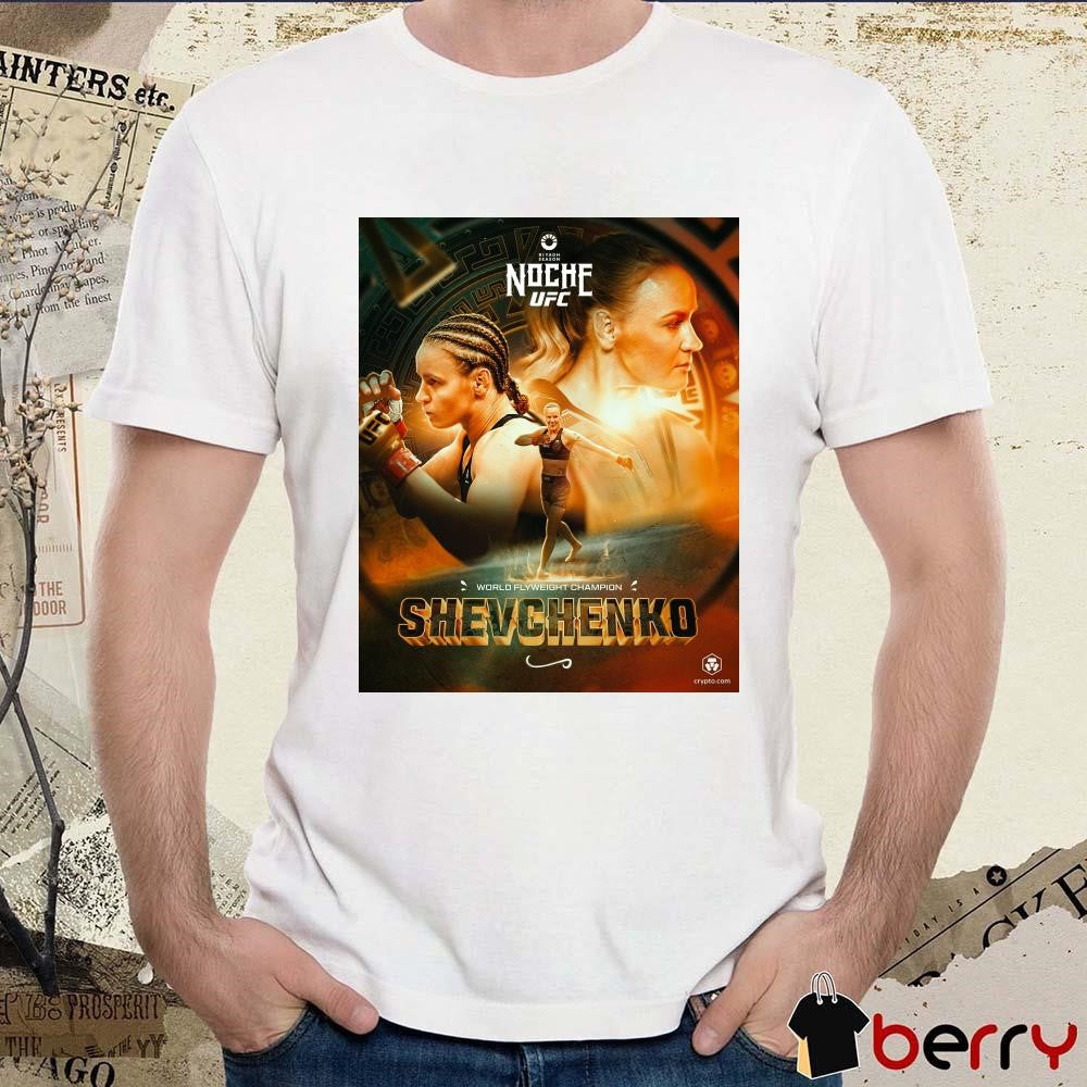 Riyadh Season Noche UFC World Flyweight Champion Shevchenko Poster t-shirt