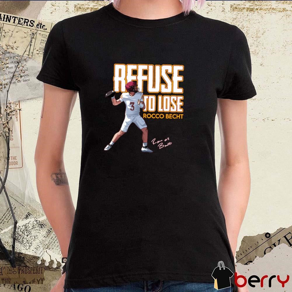 Rocco Becht Refuse to Lose Iowa State Cyclones Football Signature Graphic t-shirt