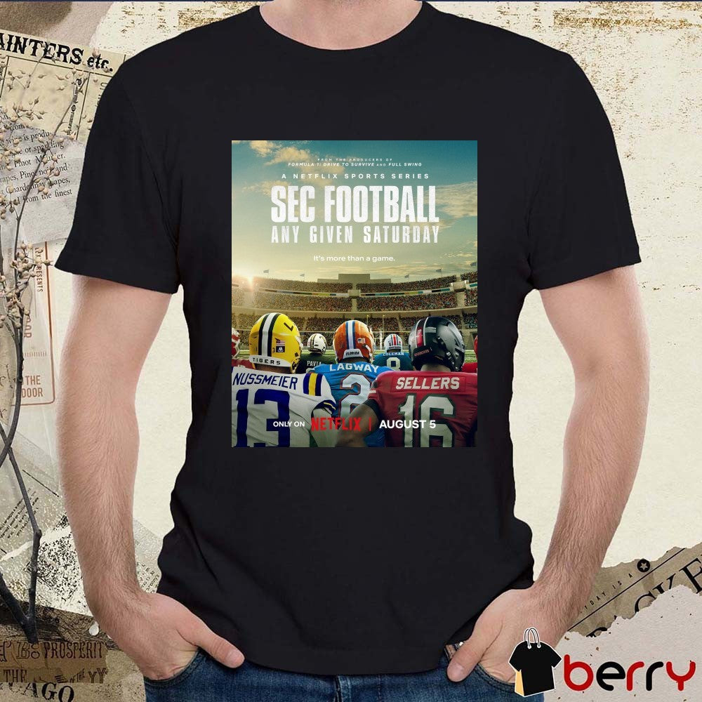 SEC Football Any Given Saturday It’s More Than A Game August 5 2025 Poster t-shirt