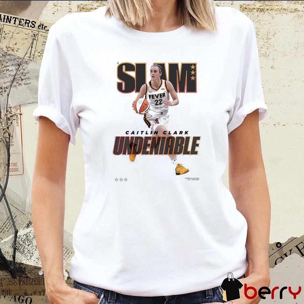 SLAM Caitlin Clark Indiana Fever NBA Undeniable 2024 t-shirt