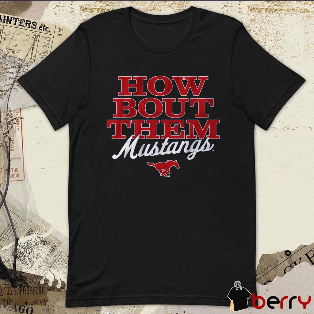 SMU Mustangs Football How Bout Them Mustangs t-shirt