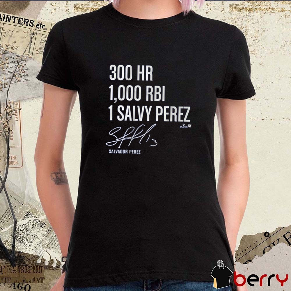 Salvador Perez 300 Homers 1,000 RBI 1 Salvy Perez Kansas City Royals Signature t-shirt