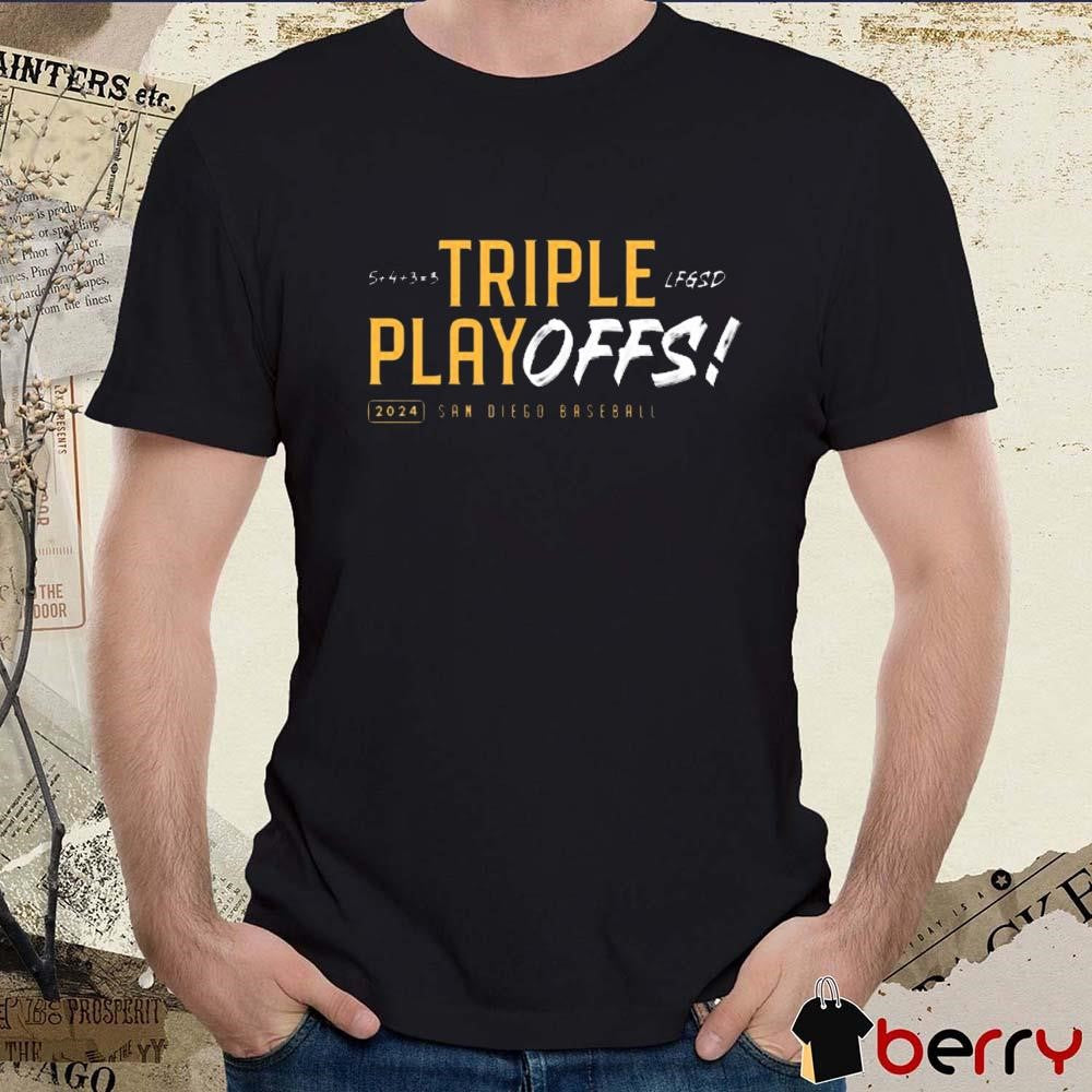 San Diego Baseball Triple PlayOFFS 2024 t-shirt