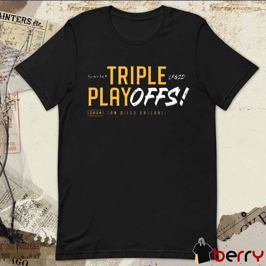 San Diego Baseball Triple PlayOFFS 2024 t-shirt