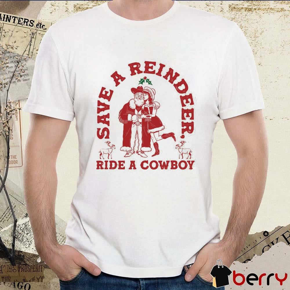 Save A Reindeer Ride A Cowboy Ugly Sweater Christmas 2024 t-shirt