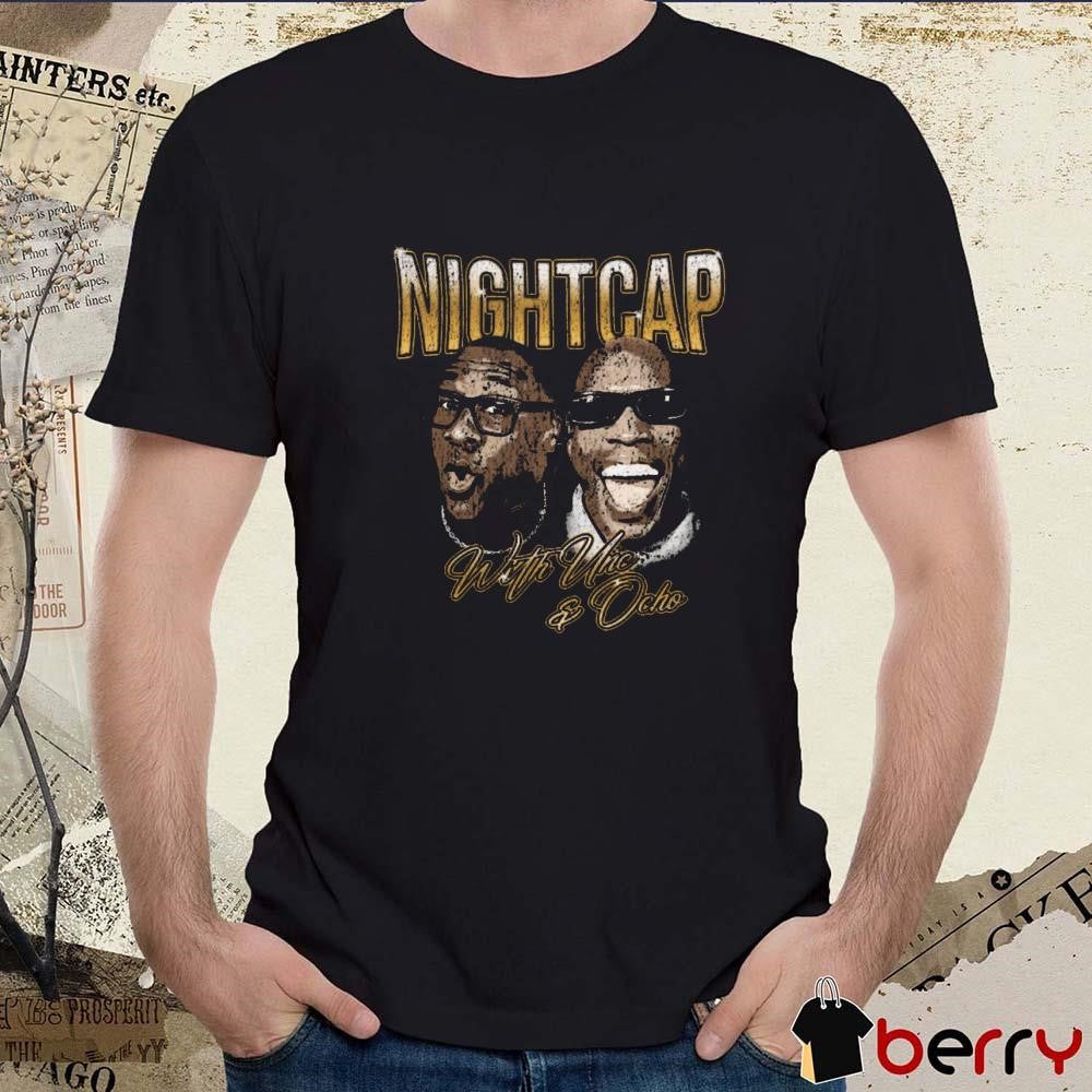 Shannon Sharpe Nightcap With Unc And Ocho Vintage Retro t-shirt