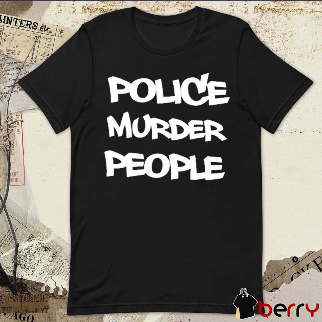 Shellyne Rodriguez Wearing Police Murder People t-shirt