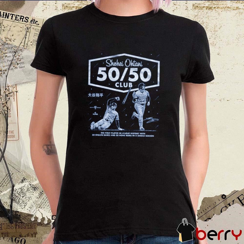 Shohei Ohtani 50 50 Club The First Player In League History With 50 Stolen Bases And 50 Home Runs In A Single Season t-shirt