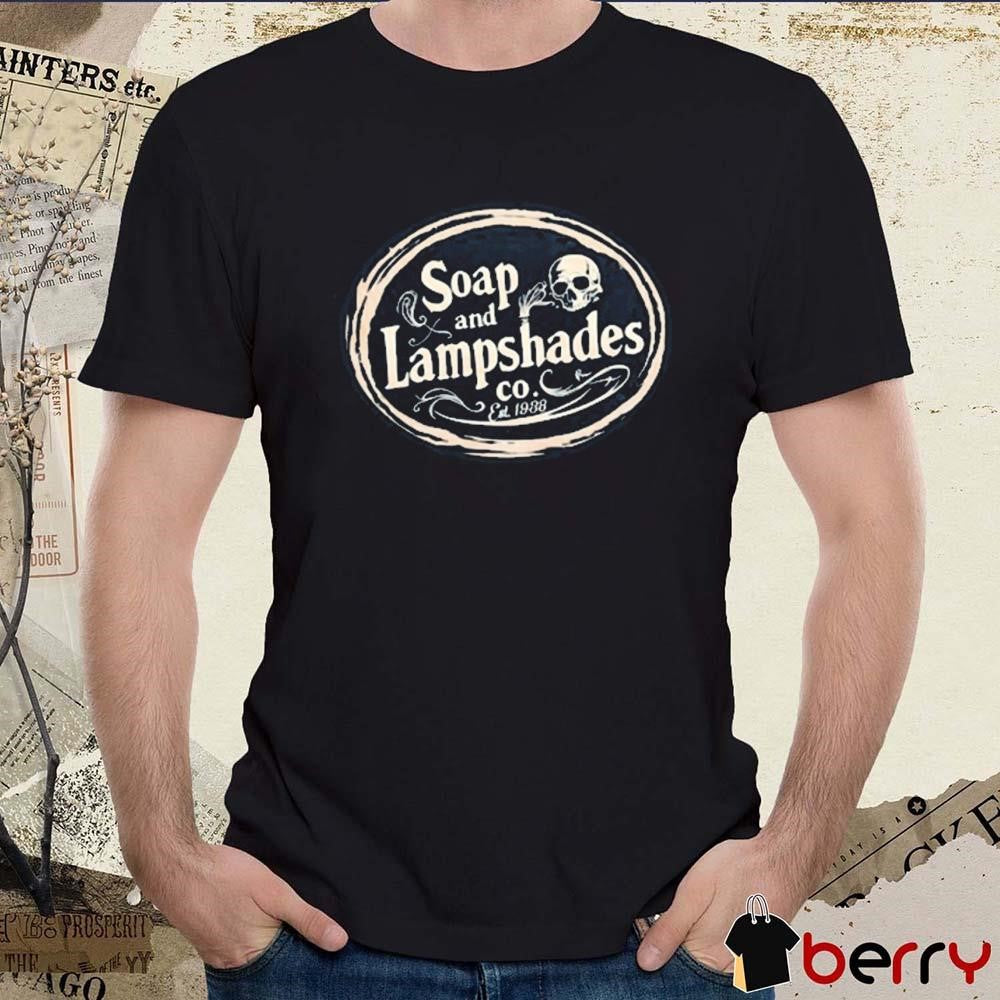 Soap And Lampshades Est 1938 t-shirt