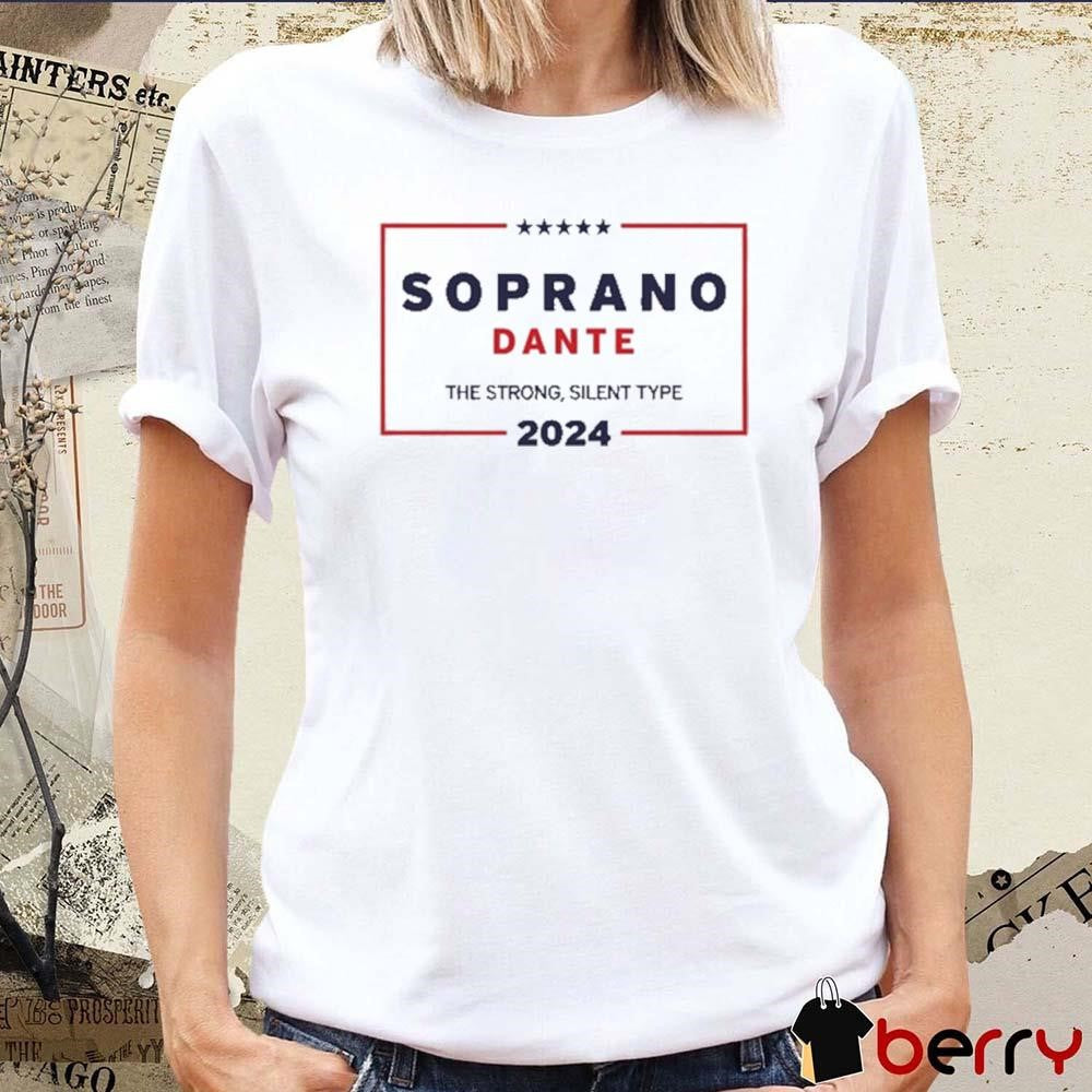Soprano Dante The Strong Silent Type 2024 t-shirt