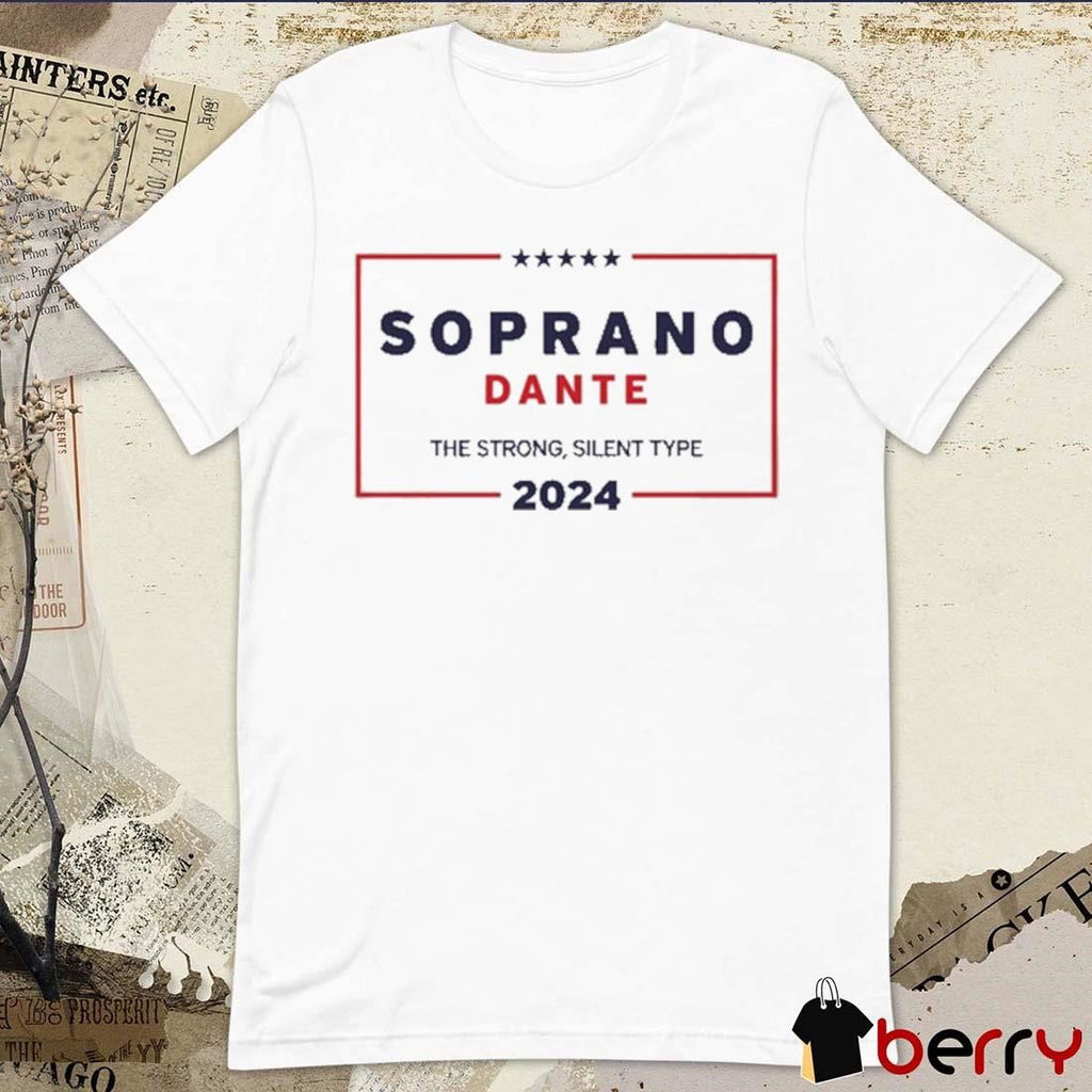 Soprano Dante The Strong Silent Type 2024 t-shirt