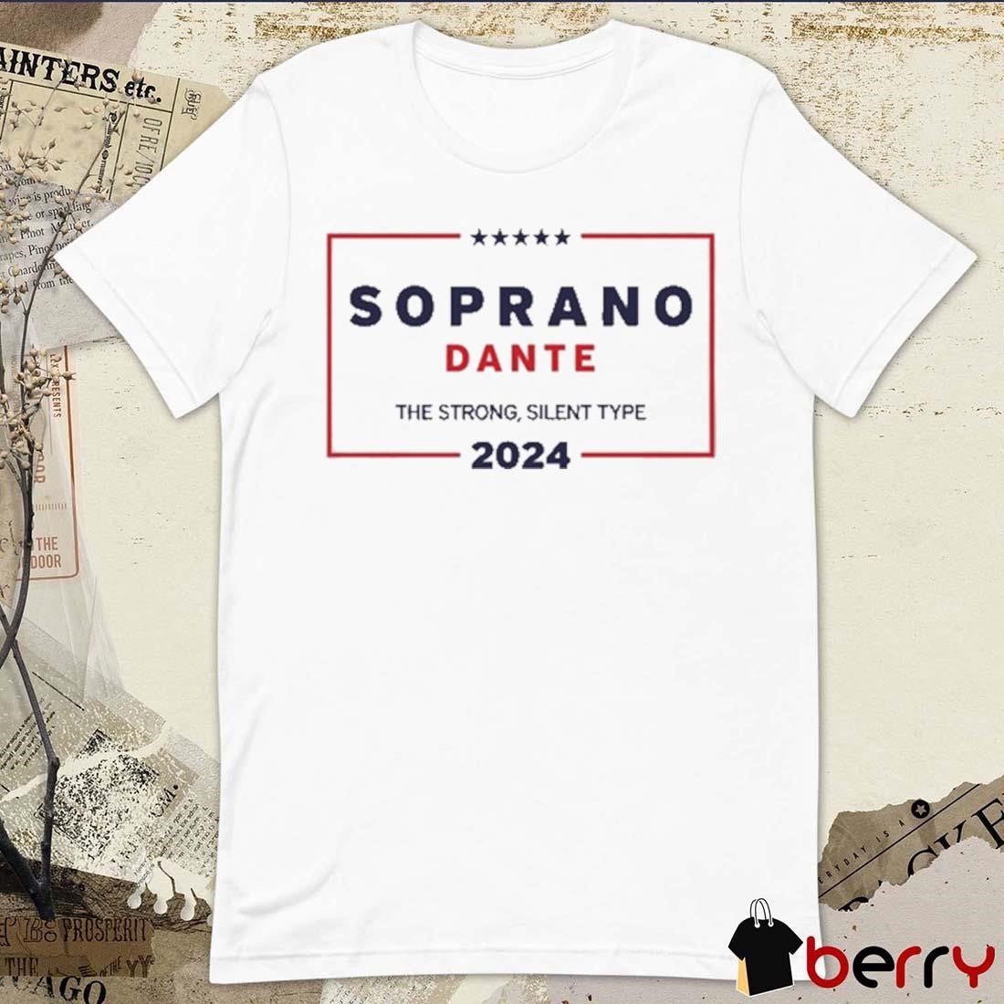 Soprano Dante The Strong Silent Type 2024 t-shirt