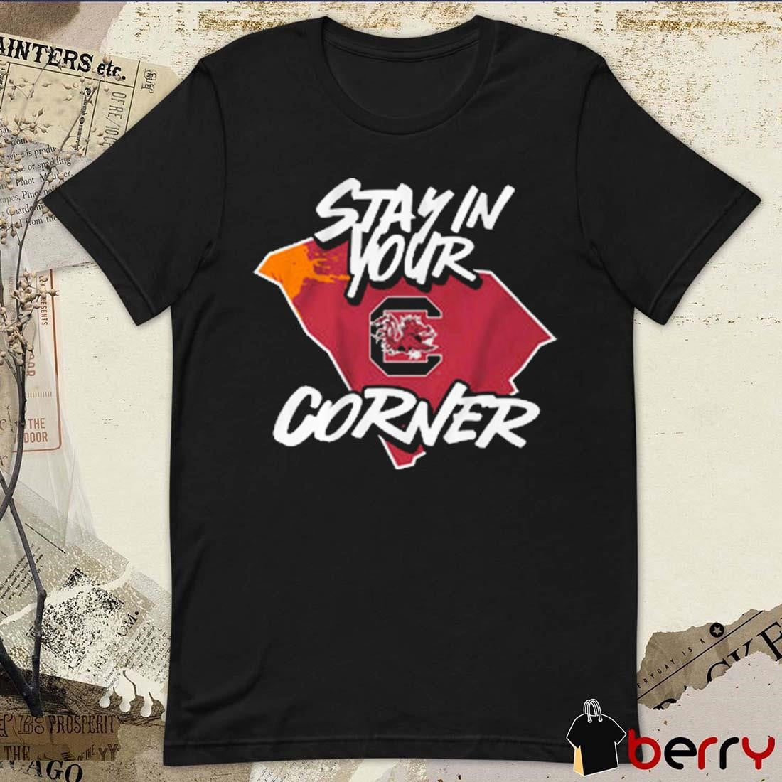 South Carolina Gamecocks Football Stay in Your Corner t-shirt
