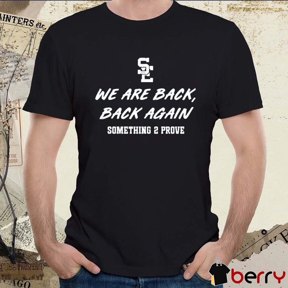 Southeast Polk Rams We Are Back Back Again Something 2 Prove t-shirt