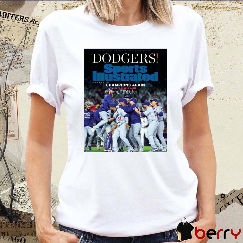 Special 2024 World Series Commemorative Dodgers Sport Illustrated Champions Again Late-Inning Magic Poster t-shirt