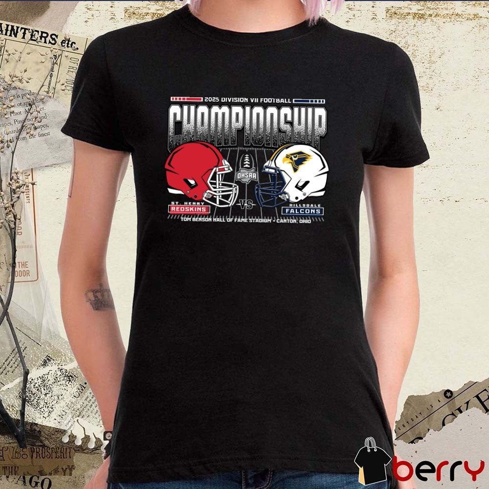 St Henry Redskins Vs Hillsdale Falcons 2025 OHSAA Football Division 7 H2H State Championship t-shirt