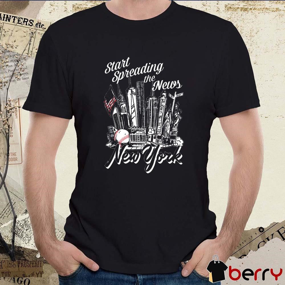 Start Spreading The News New York Yankees MLB Baseball 2024 t-shirt