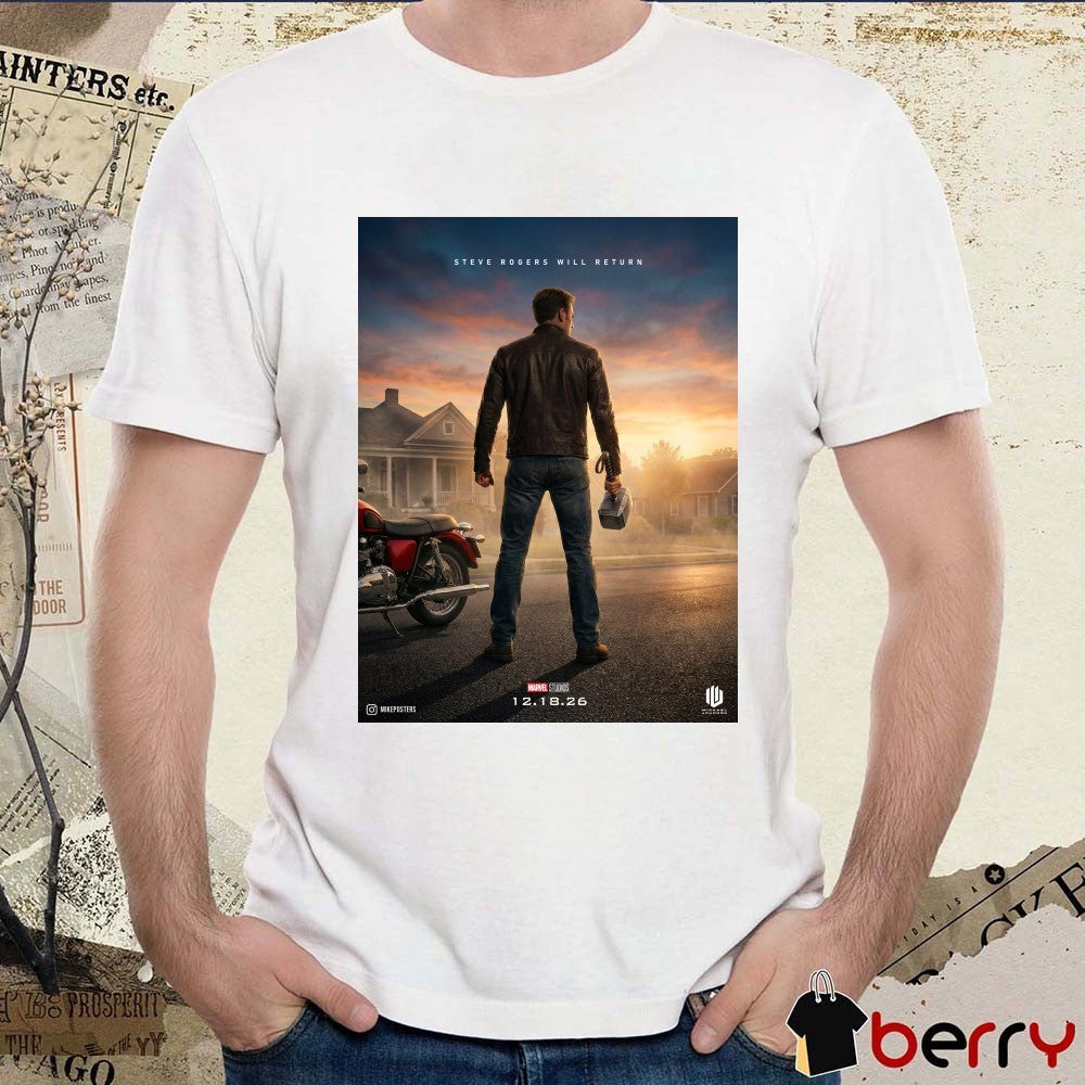 Steve Rogers Will Return Avengers Doomsday December 18 2026 Poster t-shirt