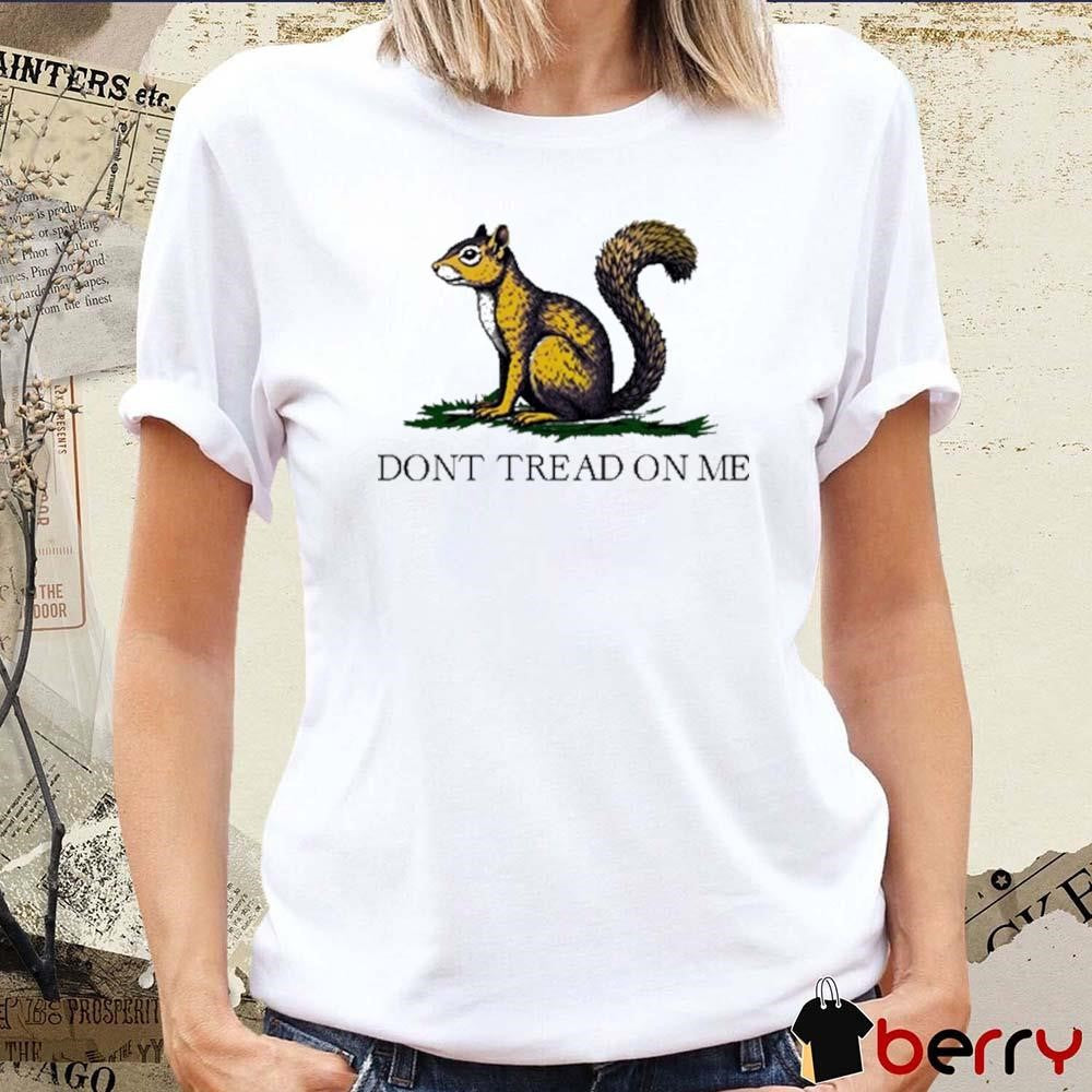 Stocking Mill Coffee Peanut The Squirrel Don’t Tread On Me t-shirt