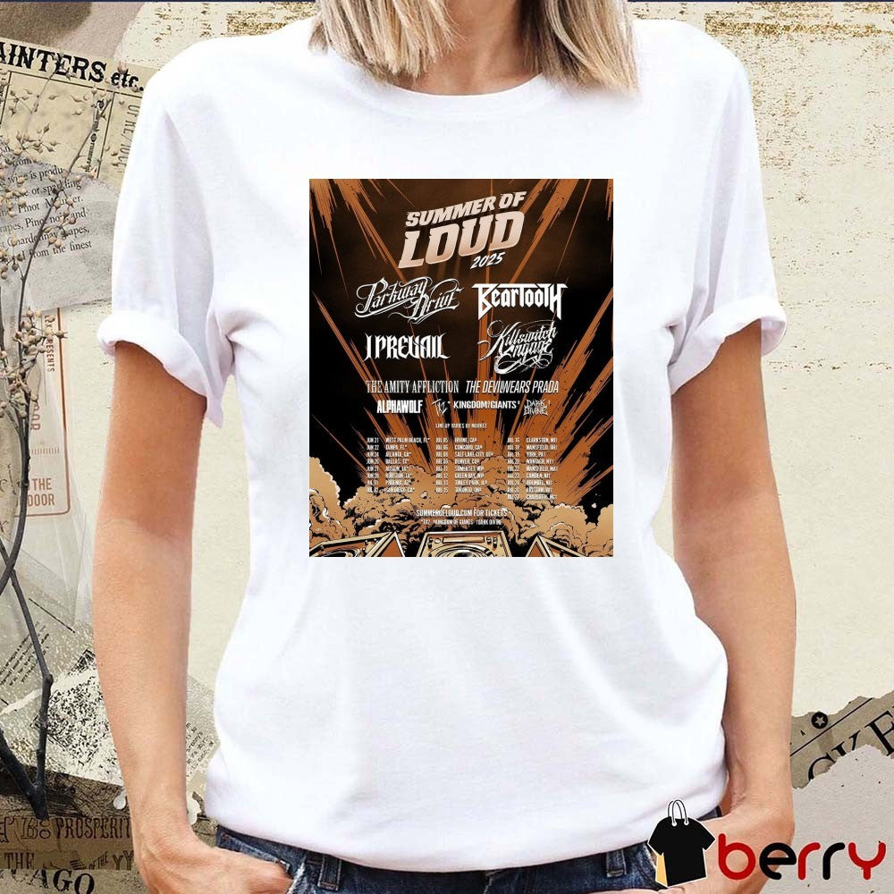 Summer Of Loud 2025 June 21 West Palm Beach FL June 22 Tampa FL June 24 Atlanta GA Poster t-shirt