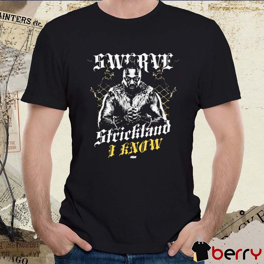 Swerve Strickland I Know Vintage AEW 2025 t-shirt