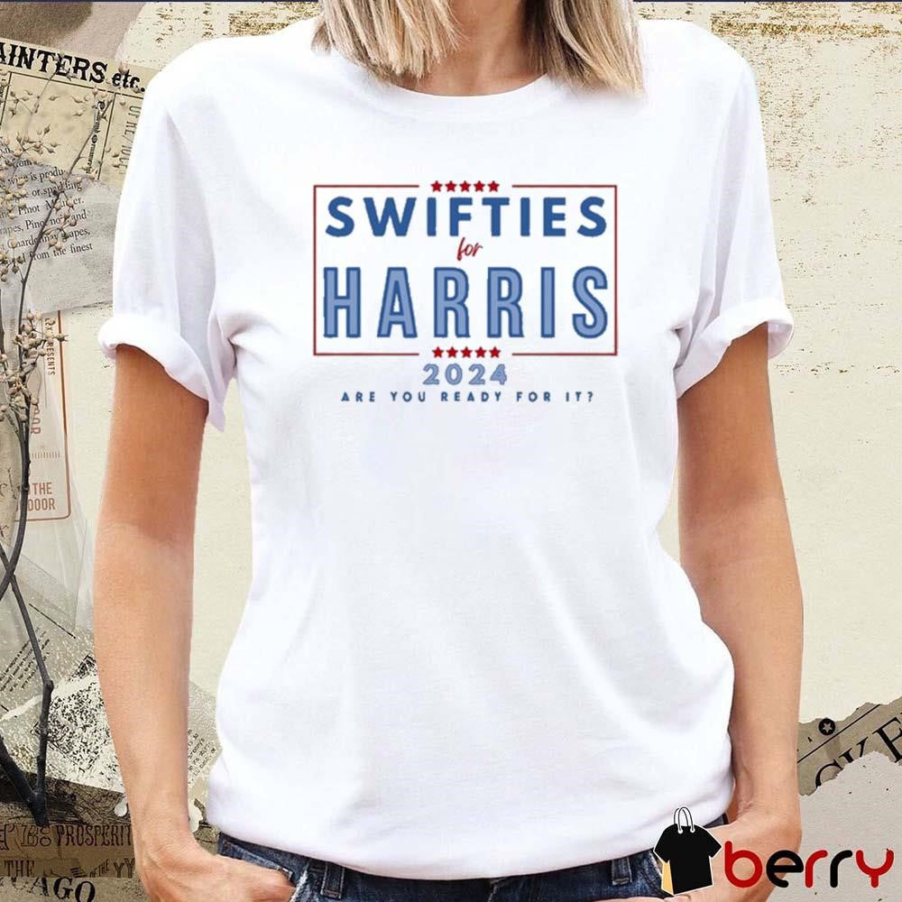 Swifties For Kamala 2024 Are You Ready For It t-shirt