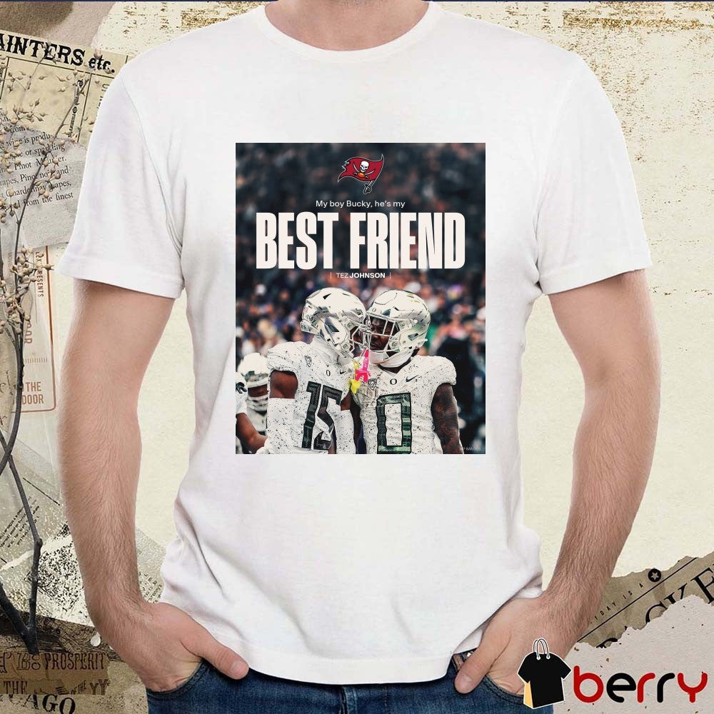Tampa Bay Buccaneers Football My Boy Bucky He’s My Best Friend Tez Johnson Poster t-shirt