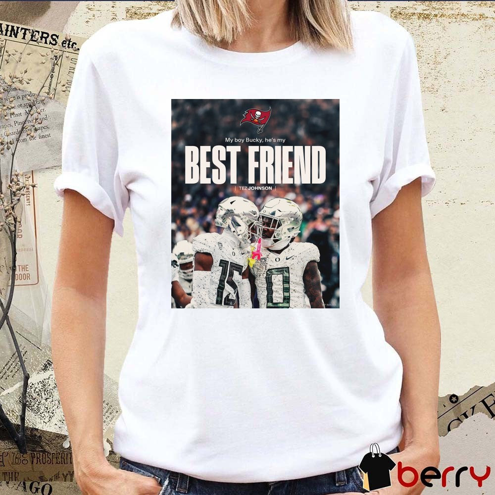 Tampa Bay Buccaneers Football My Boy Bucky He’s My Best Friend Tez Johnson Poster t-shirt