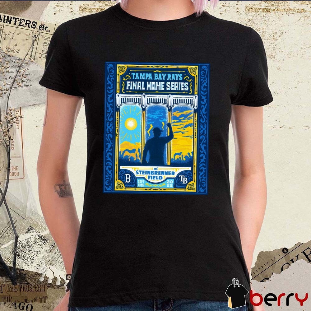 Tampa Bay Rays Final Home Series At Steinbrenner Field September 19 2025 Poster t-shirt