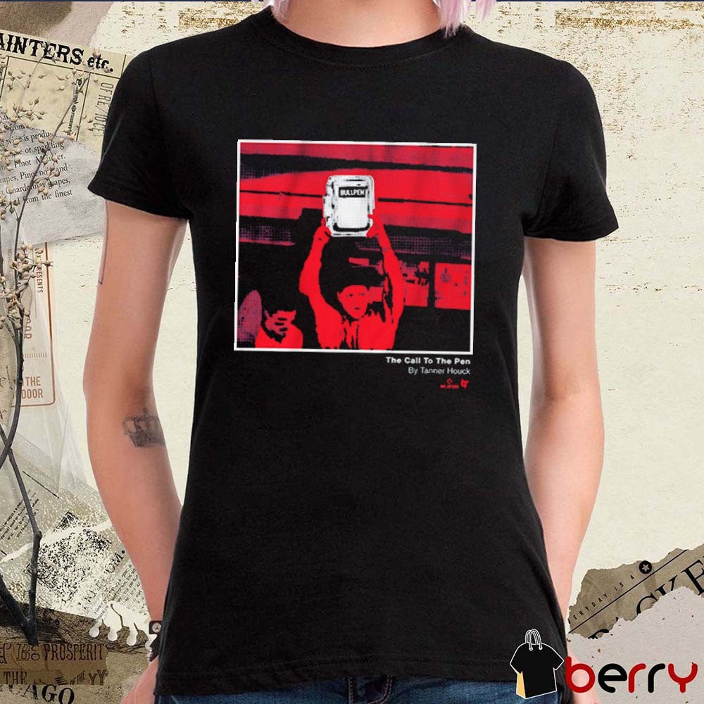 Tanner Houck The Call to the Pen Boston Red Sox MLB t-shirt