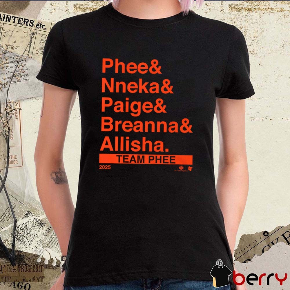 Team Phee Lineup Ampersand 2025 Phee and Nneka and Paige and Breanna and Allisha t-shirt