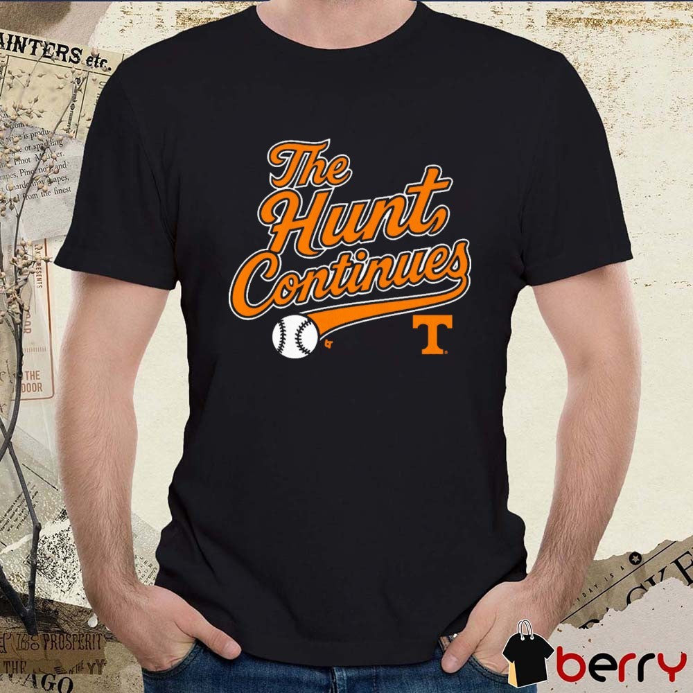 Tennessee Vols Baseball NCAA The Hunt Continues 2025 t-shirt