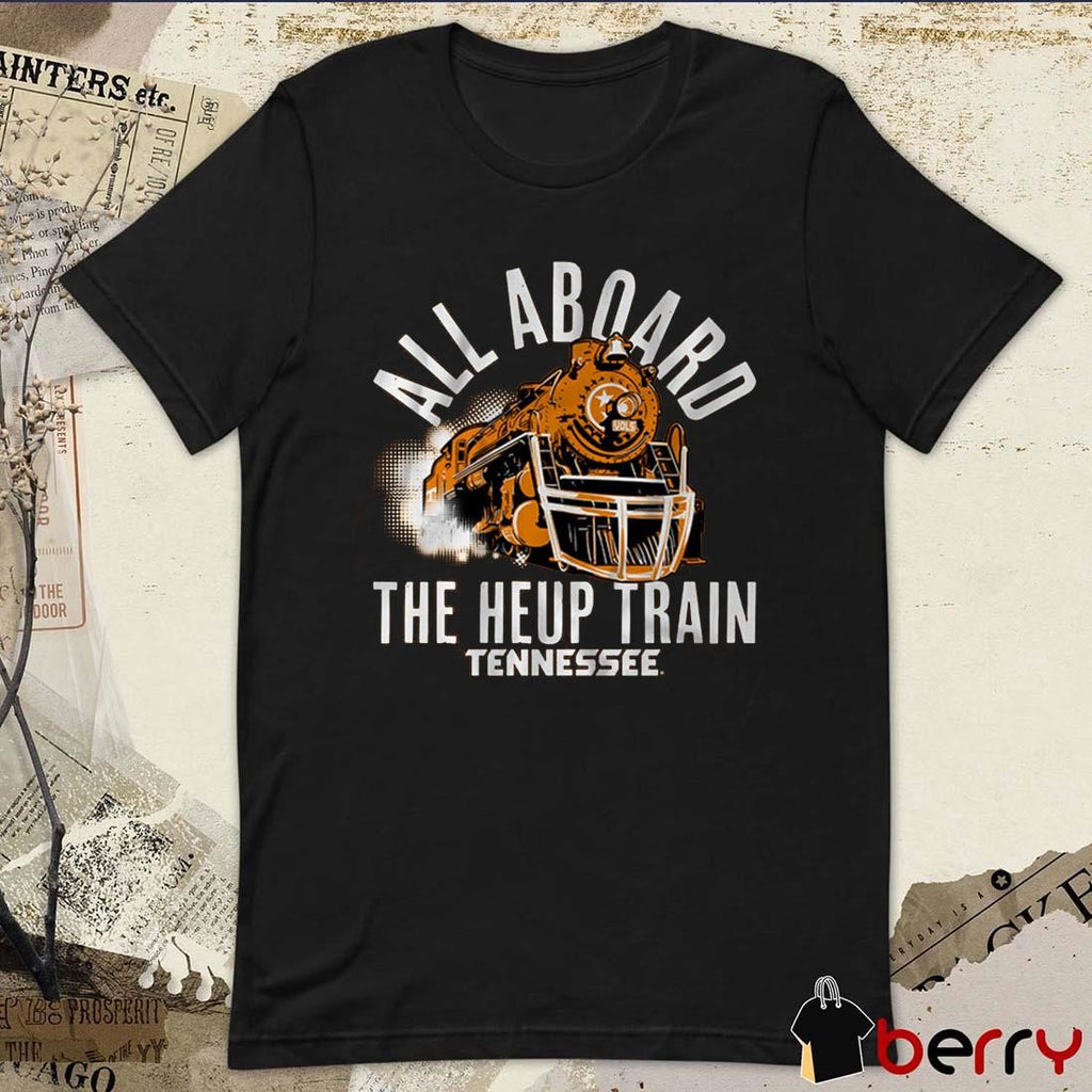 Tennessee Vols Football All Aboard the Heup Train t-shirt