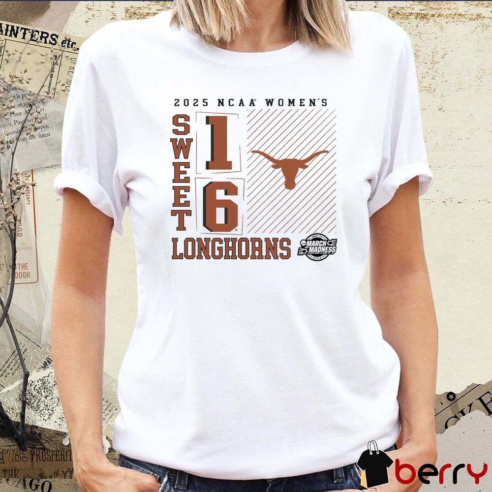 Texas Longhorns NCAA DI Women’s Basketball Tournament March Madness Sweet 16 Elite 8 No Look Pass 2025 t-shirt