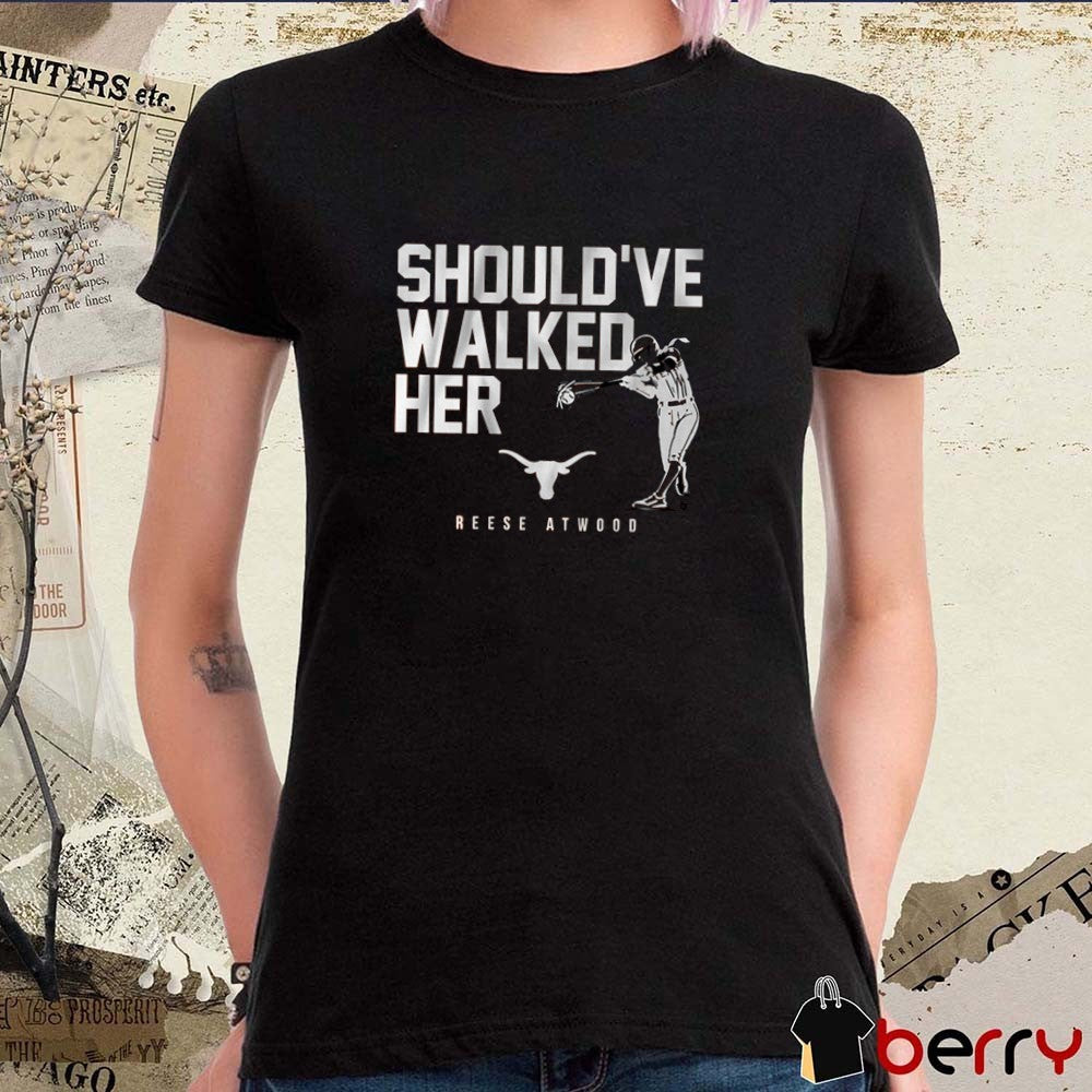 Texas Longhorns Softball Reese Atwood Should’ve Walked Her NCAA t-shirt