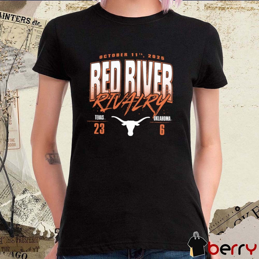 Texas Longhorns vs. Oklahoma Sooners Red River Rivalry October 11th 2025 Score 23 – 6 t–shirt