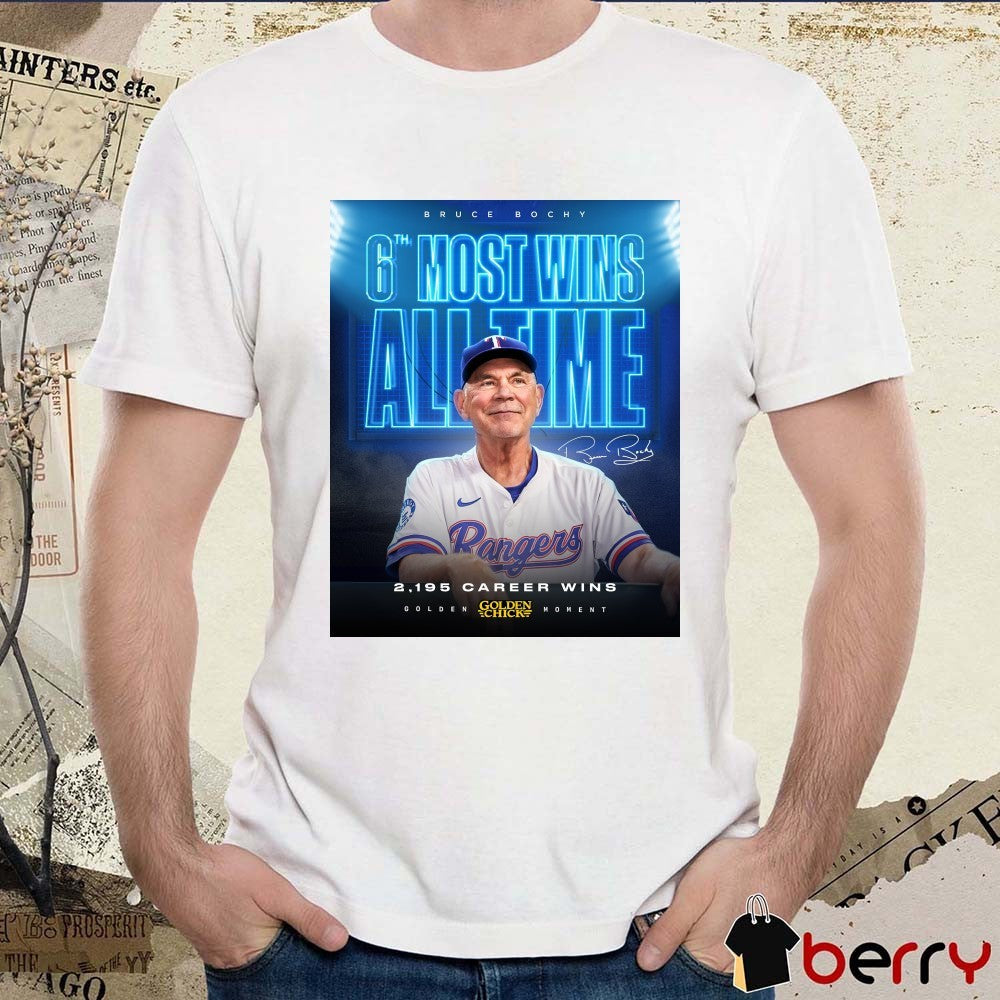 Texas Rangers Bruce Bochy 6th Most Wins All Time 2,195 Career Wins Golden Homent Signature Poster t-shirt