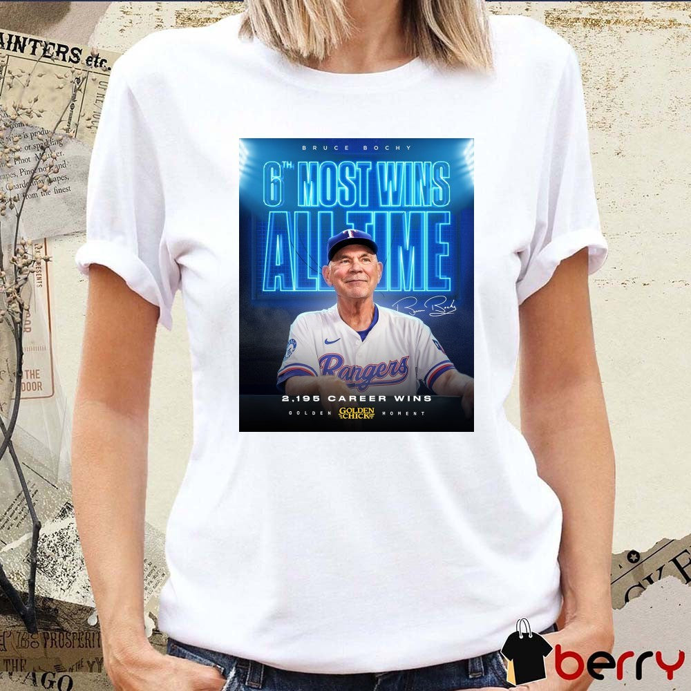 Texas Rangers Bruce Bochy 6th Most Wins All Time 2,195 Career Wins Golden Homent Signature Poster t-shirt