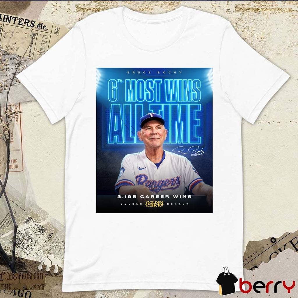 Texas Rangers Bruce Bochy 6th Most Wins All Time 2,195 Career Wins Golden Homent Signature Poster t-shirt