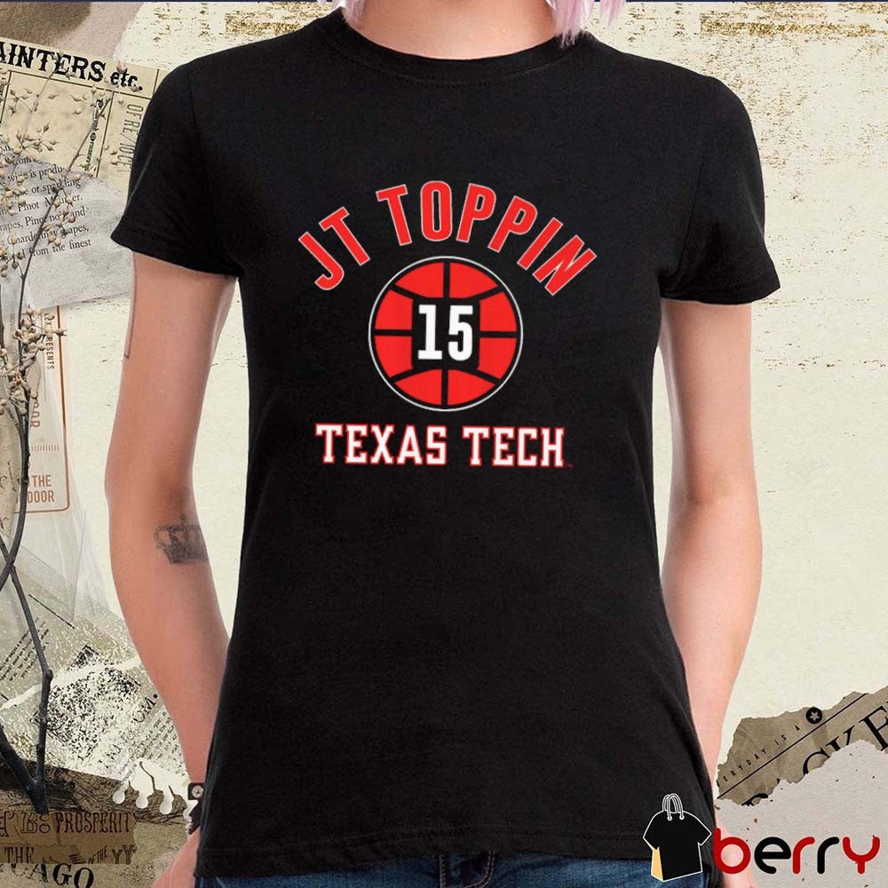 Texas Tech Red Raiders Basketball JT Toppin Name Number Ball 15 t-shirt