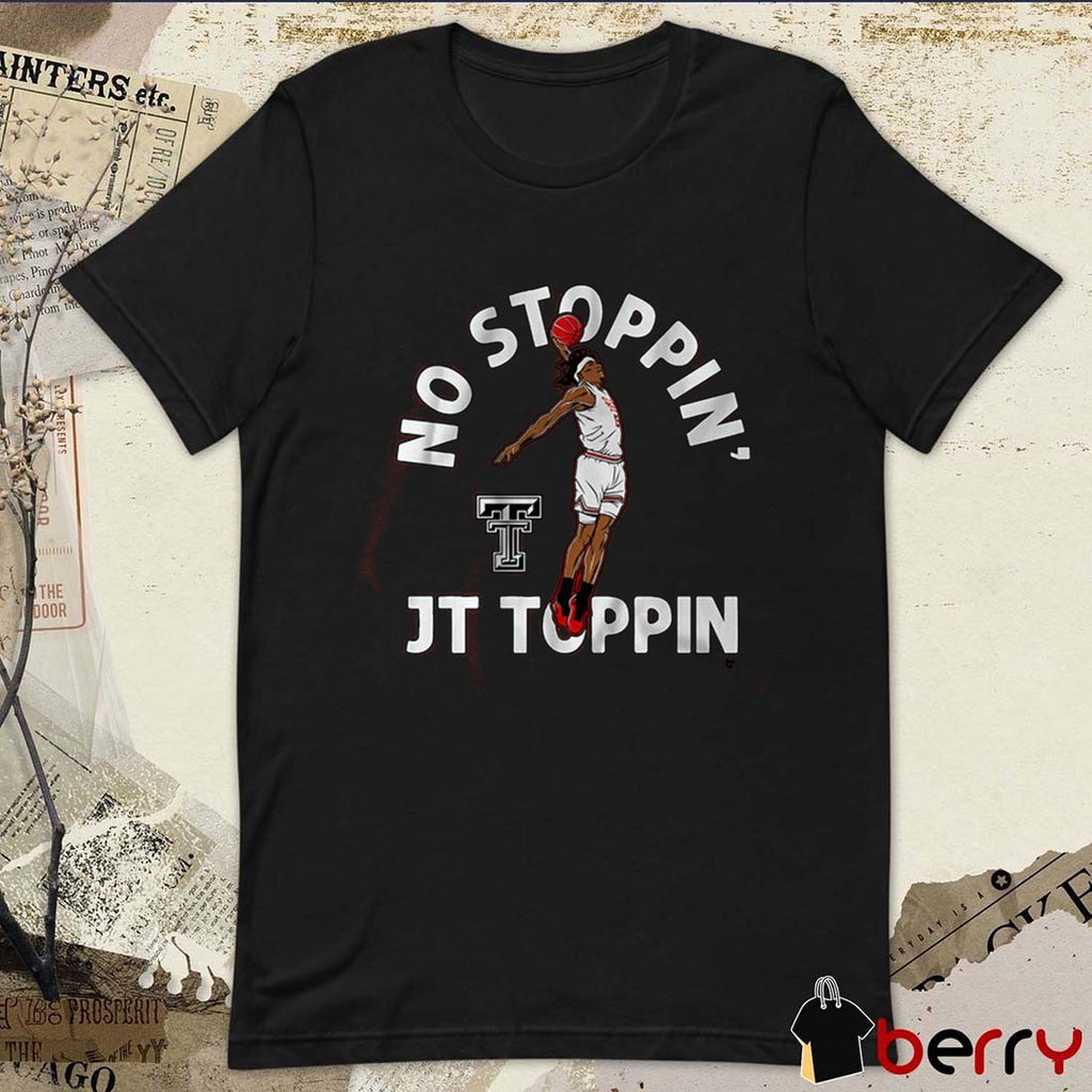 Texas Tech Red Raiders Basketball No Stoppin’ JT Toppin Graphic t-shirt