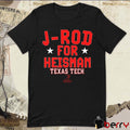 Texas Tech Red Raiders Football Jacob Rodriguez J-Rod For Heisman t-shirt