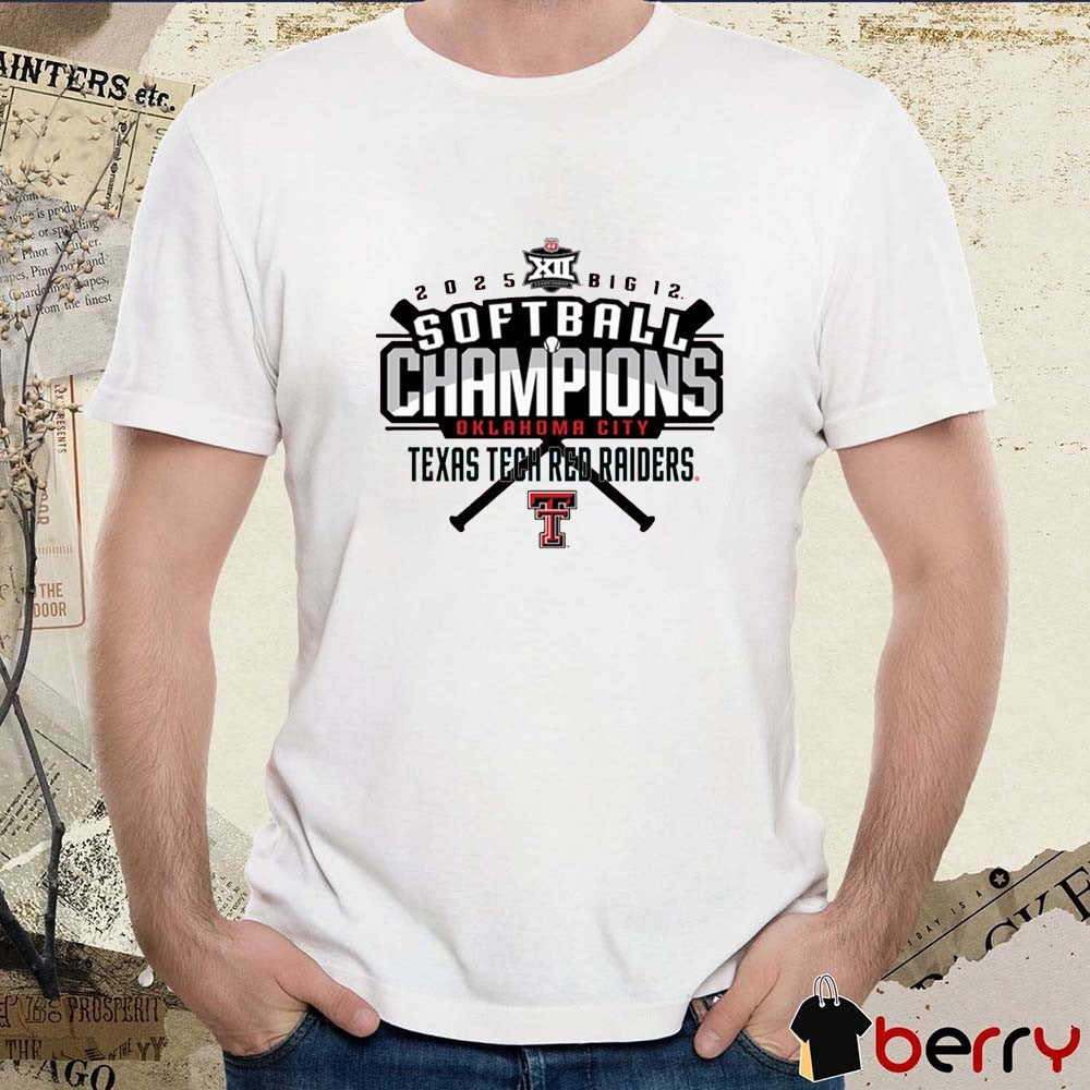 Texas Tech Red Raiders Softball NCAA Big 12 Tournament Champions Oklahoma City 2025 t-shirt