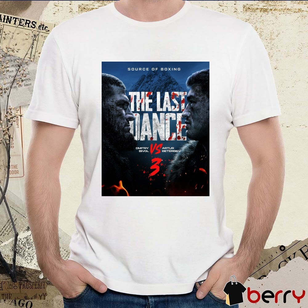 The Dmitry Bivol vs Artur Beterbiev The Last Dance Source Of Boxing Poster t-shirt