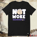 The New Norm Show Not Woke New Norm Tv t-shirt