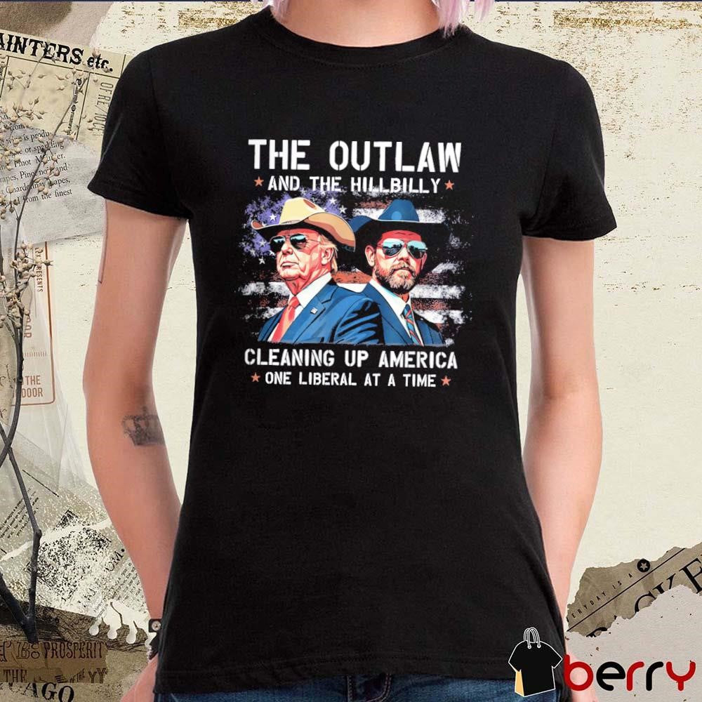 The Outlaw and the Hillbilly Cleaning up America One Liberal at a Time Donald Trump Vintage Retro t-shirt