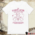 The Tummy Ache Social Club We Make Bad But Yummy Decisions Let’s Eat Somthing That Hurts Our t-shirt